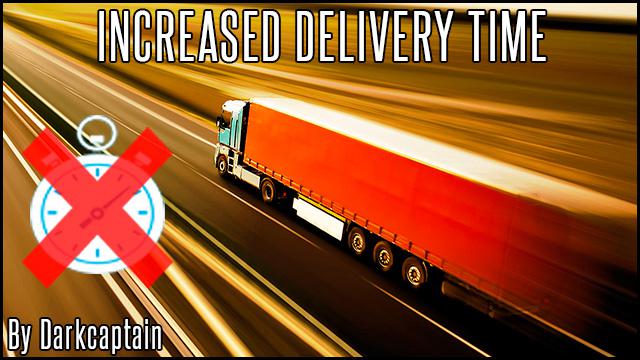 increased delivery time for ets2 1 37 1 38 1 7Q5